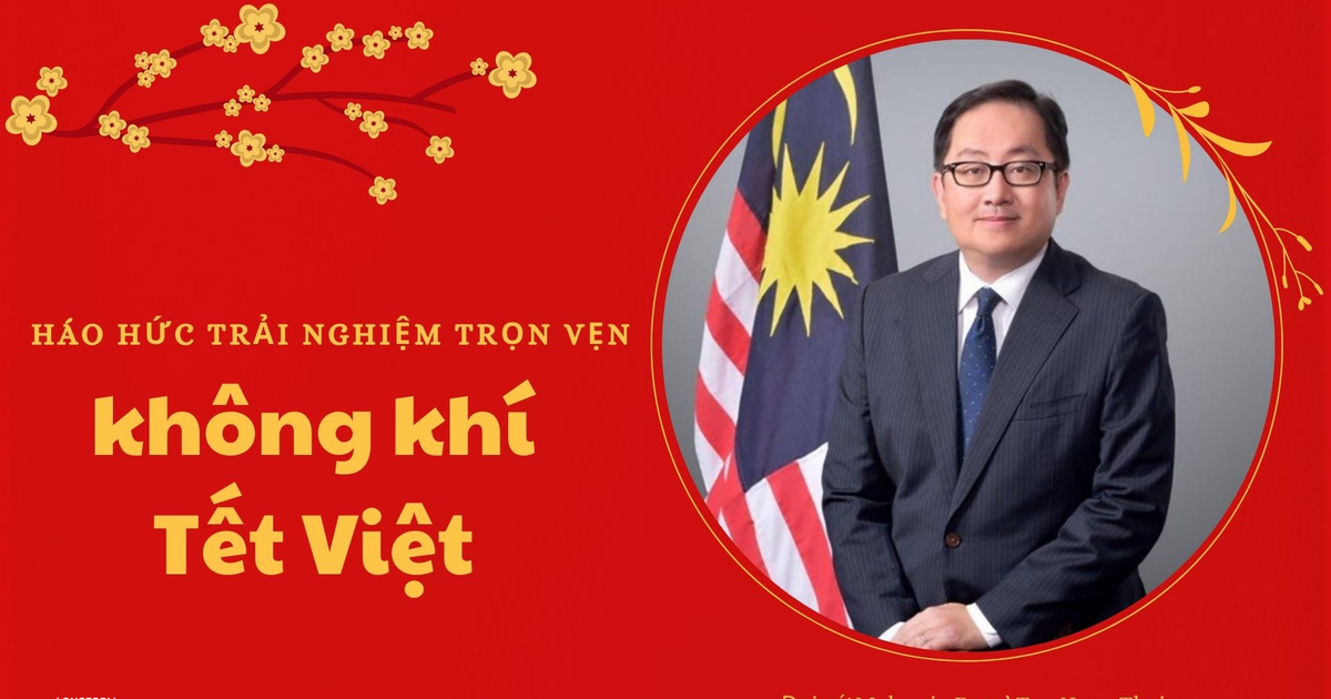 Đại sứ Malaysia Dato’ Tan Yang Thai: Hào hứng trải nghiệm trọn vẹn không khí Tết Việt 11 dai su malaysia dato tan yang thai hao hung trai nghiem tron ven khong khi tet viet 65c35bac423ac