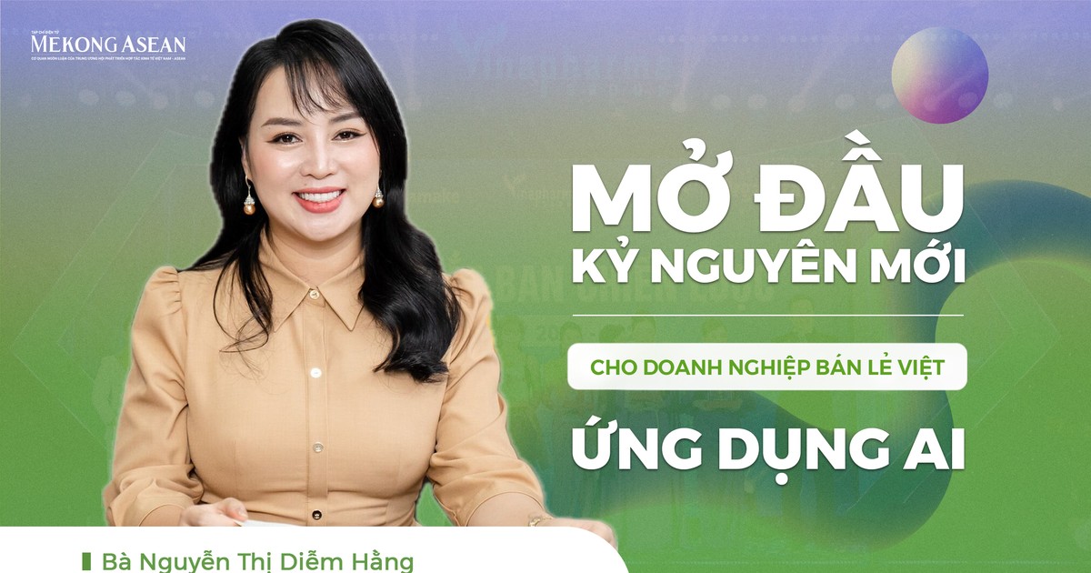 Mở đầu kỷ nguyên mới cho doanh nghiệp bán lẻ Việt ứng dụng Al 8 mo dau ky nguyen moi cho doanh nghiep ban le viet ung dung al 65c8dd34abf6a