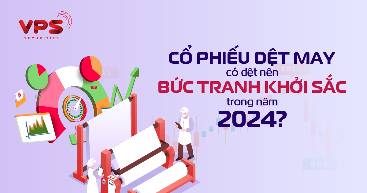 Cổ phiếu dệt may có dệt nên bức tranh khởi sắc trong năm 2024? 1 co phieu det may co det nen buc tranh khoi sac trong nam 2024 6606a9f4e799e